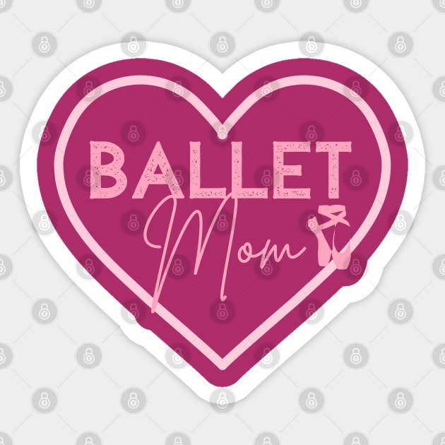 Ballet Mom Gifts Dance Mom Design Ballet Shoes Sticker by InnerMagic